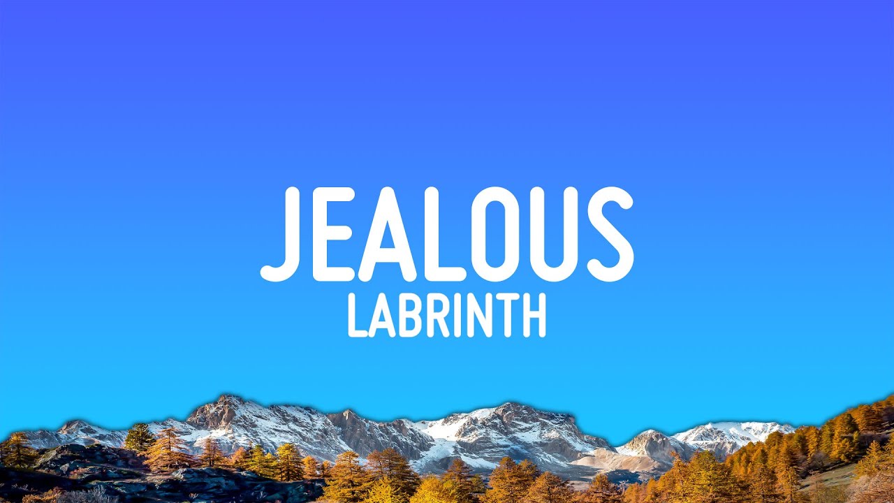 Labrinth - Jealous (Lyrics)