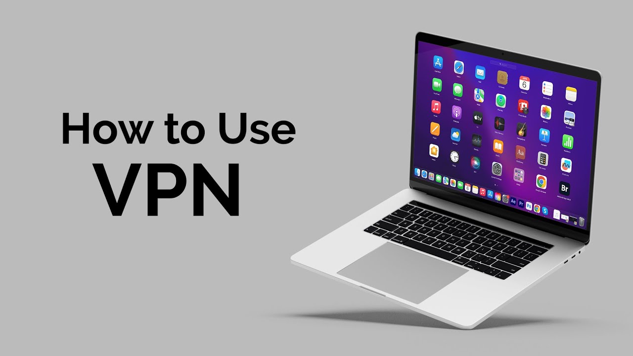 How to Use a VPN on Your Mac?