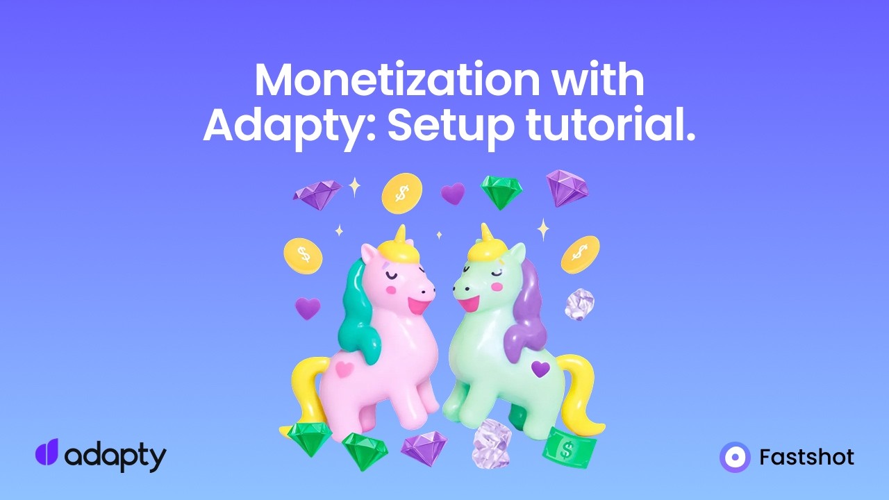 Fastshot × Adapty: Monetization setup tutorial