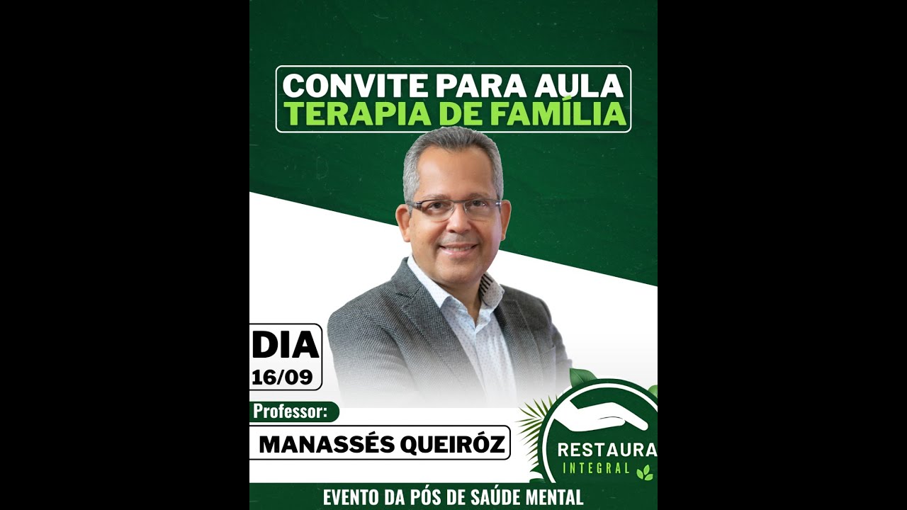 O Cuidado com as Famílias - Terapia Familiar - Manassés Queiroz