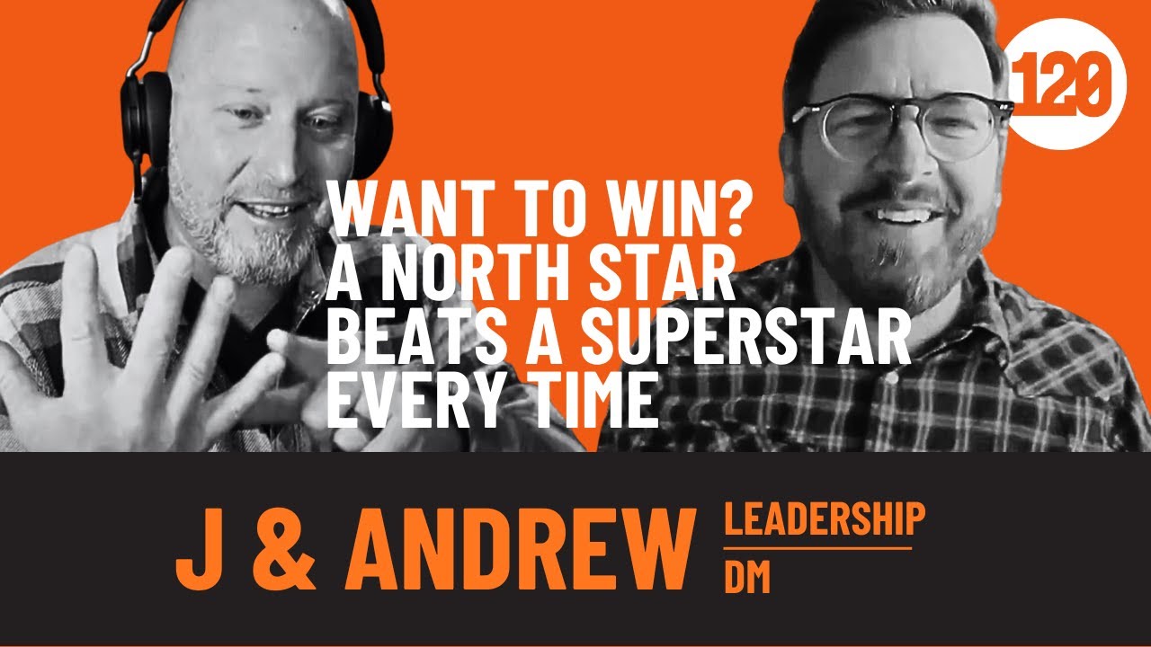 Leadership DM: Want to Win? A North Star Beats a Superstar Every Time