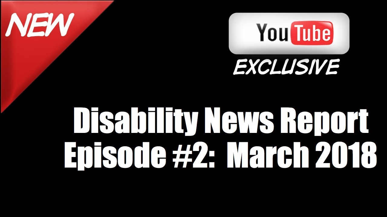 Disabled Living News Report Episode 2 | Info About Disability.
