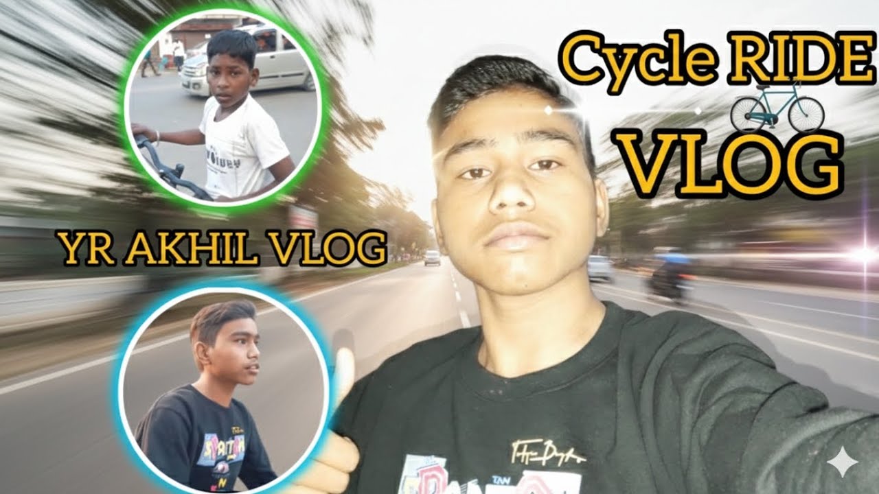 CYCLE RIDE..YR AKIHL VLOG Channel...GWALIOR..🚲😂..... VLOG AJA. Kallu Wala cycle ride per. 😂