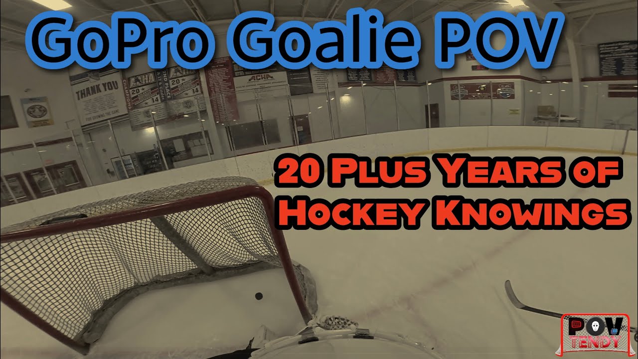 GoPro Goalie POV: 20 PLUS YEARS OF HOCKEY!