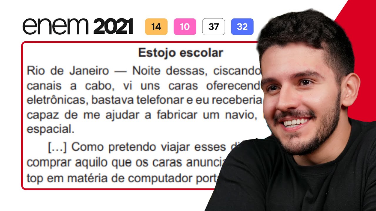ENEM 2021 - Rio de Janeiro — Noite dessas, ciscando num desses canais a cabo, vi uns caras