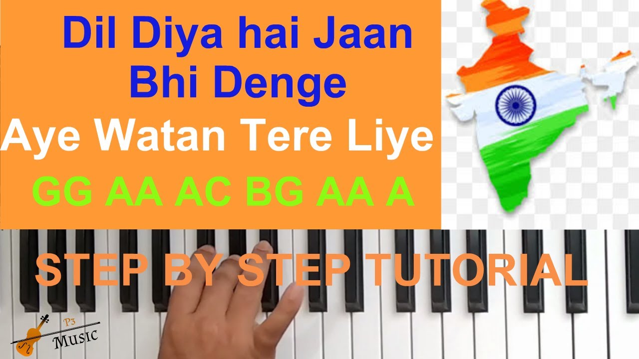 Aye Watan Tere Liye Piano Tutorial I Dil Diya Hai Jaan Bhi Denge on Piano I Karma Tune