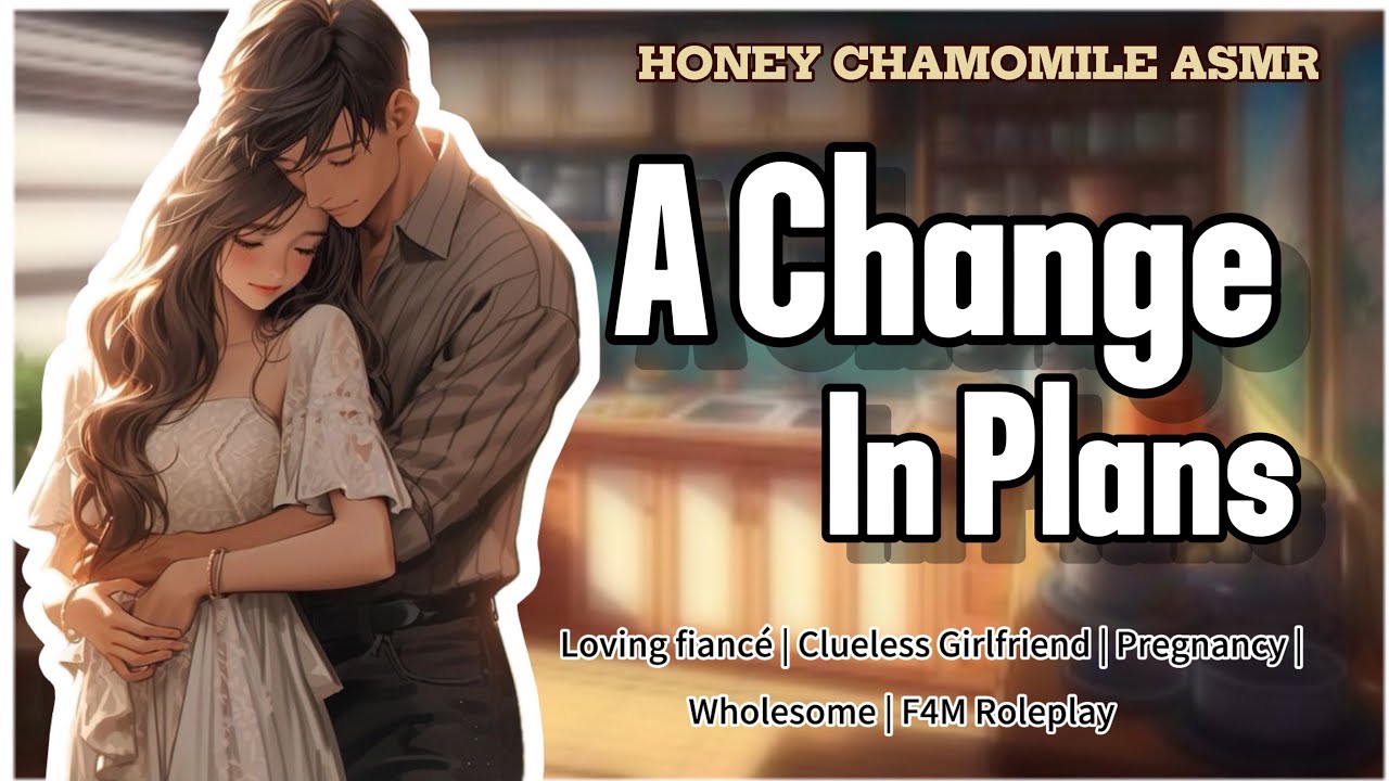 A Change in Plans | Wholesome | Domestic Bliss | Clueless Girlfriend | Starting a family | F4M ASMR