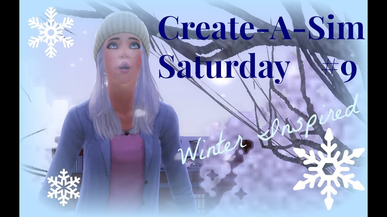 Create-A-Sim Saturday #9: Winter Inspired Sim