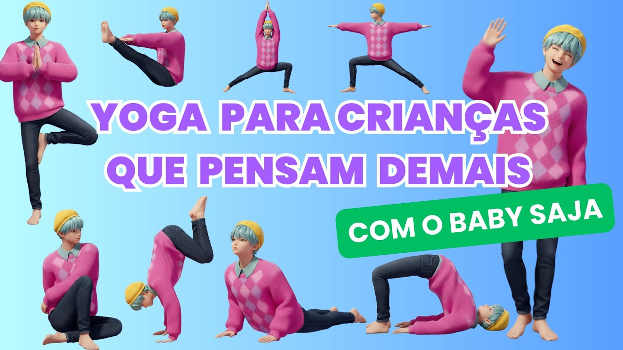 Yoga para crianças que pensam demais | Baby Saja
