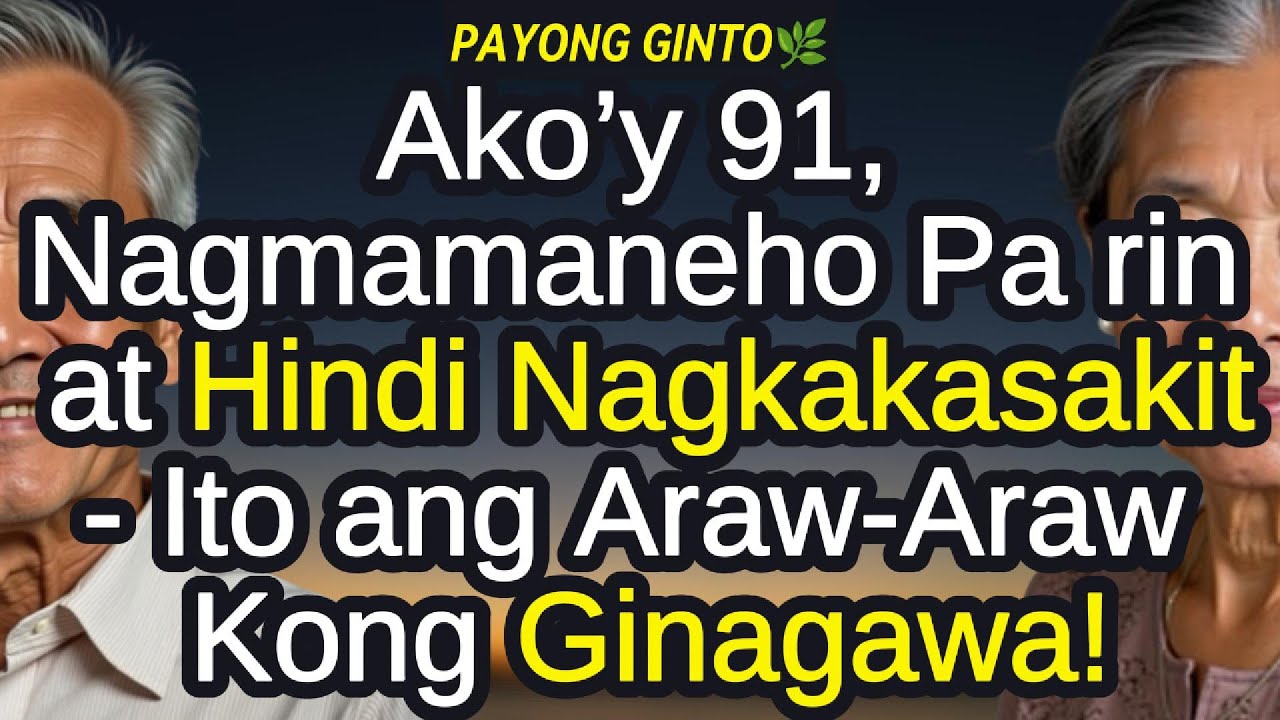 ❗Ako'y 91, Walang Iniinom na Gamot, at Nagmamaneho Pa —Binago ng Gawing Ito ang Katawan Ko at Isipan