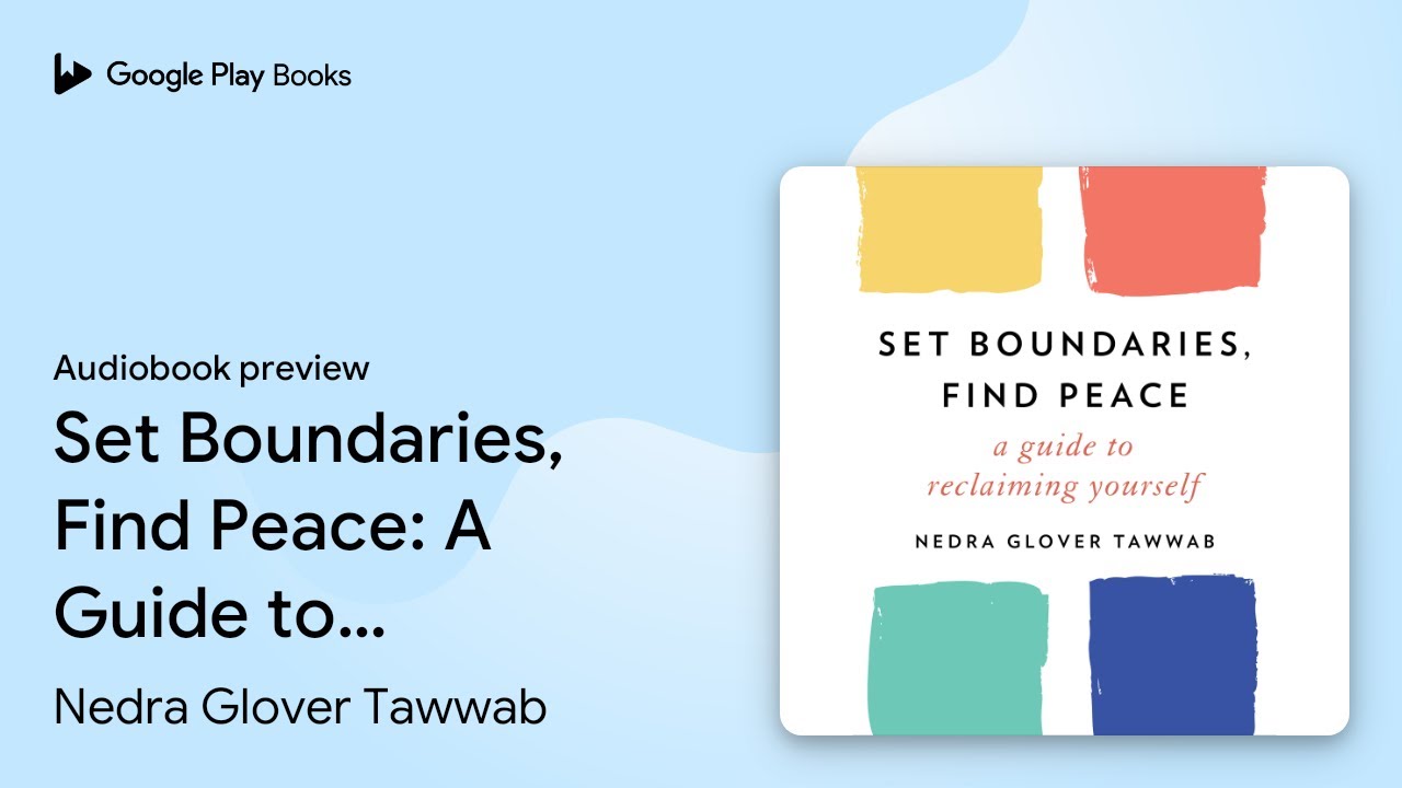 Set Boundaries, Find Peace: A Guide to&hellip; by Nedra Glover Tawwab &middot; Audiobook preview