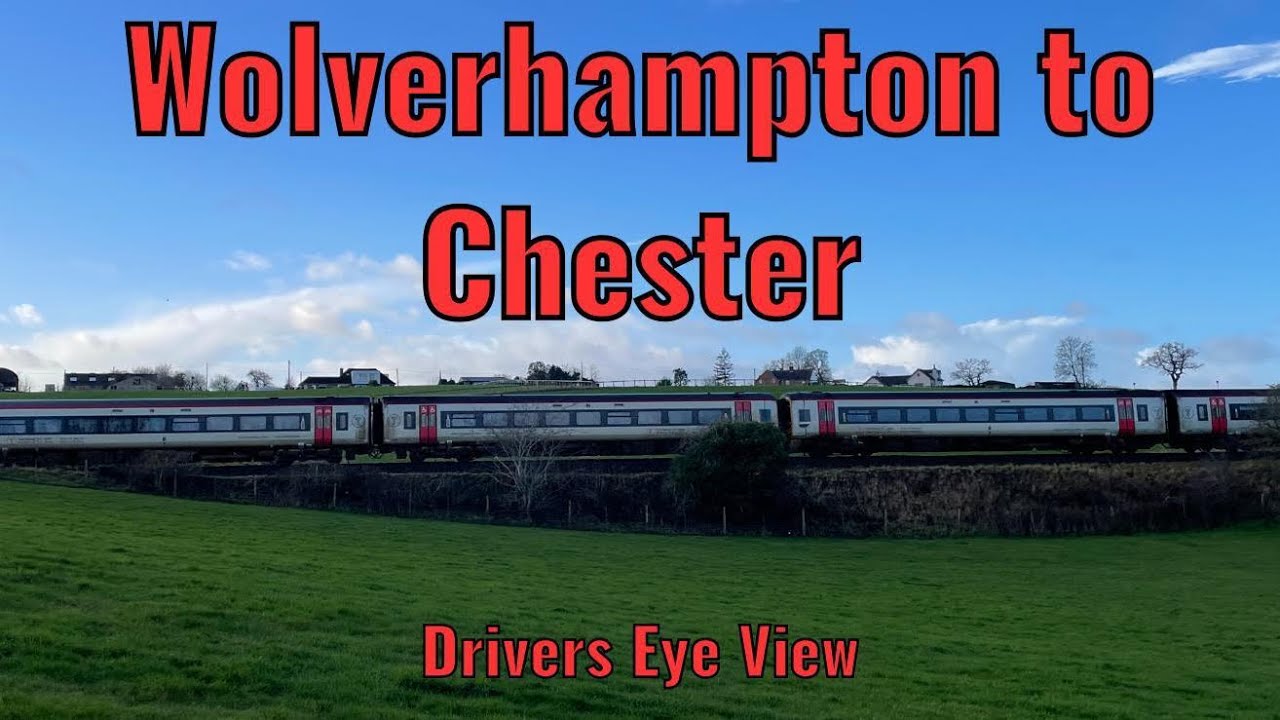 Wolverhampton to Chester -  DRIVER'S EYE VIEW