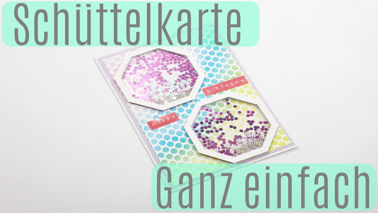 Schüttelkarte ganz einfach mit wenigen Mitteln basteln ✿ Anleitung ✿  Deutsch ✿ Bastelanleitung ✿