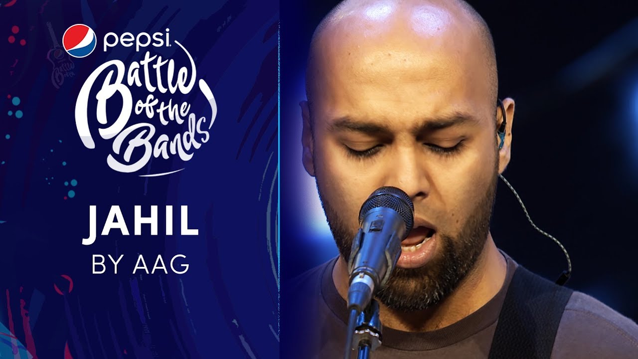 Aag | Jahil | Episode 1 | Pepsi Battle of the Bands | Season 3