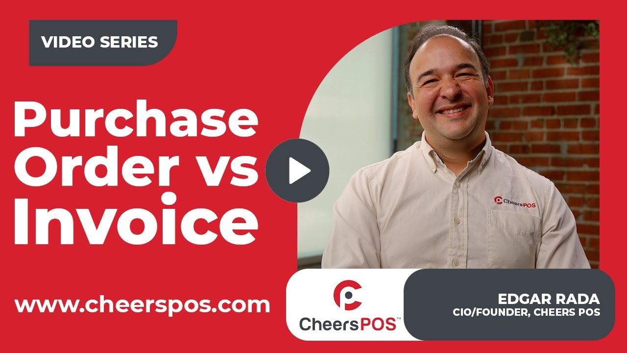 Purchase Order vs Invoice: When & Why to Use Each | Cheers POS