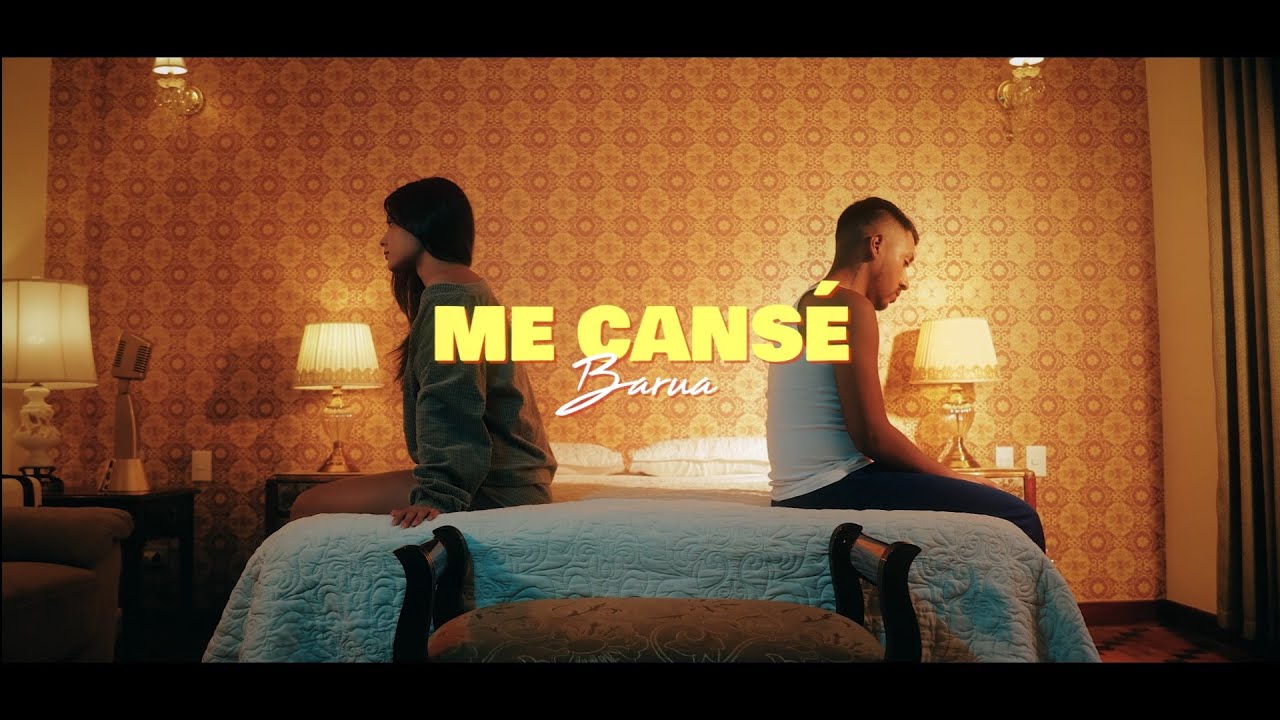 Bar&uacute;a - Me Cans&eacute; (Video Oficial)