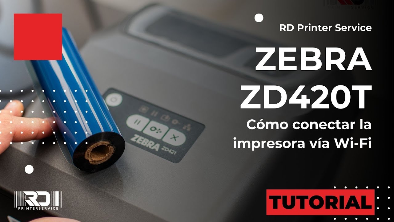 Como conectar impresora Zebra ZD420t por WIFI | RD Printer Service