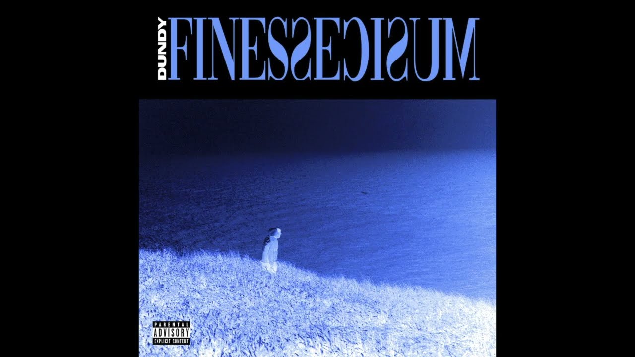 DUNDY - FINESSE MUSIC (FULL MIXTAPE)