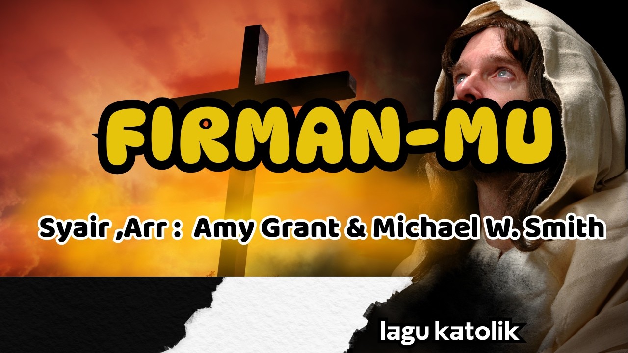 FIRMAN MU || ANTAR BACAAN || Arr,Lirik : Amy Grant & Michael W. Smith