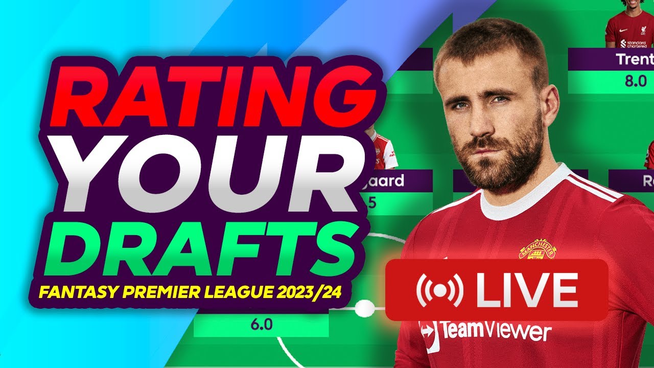 FPL RATING YOUR GAMEWEEK 1 DRAFTS LIVE | FANTASY PREMIER LEAGUE 2023/24