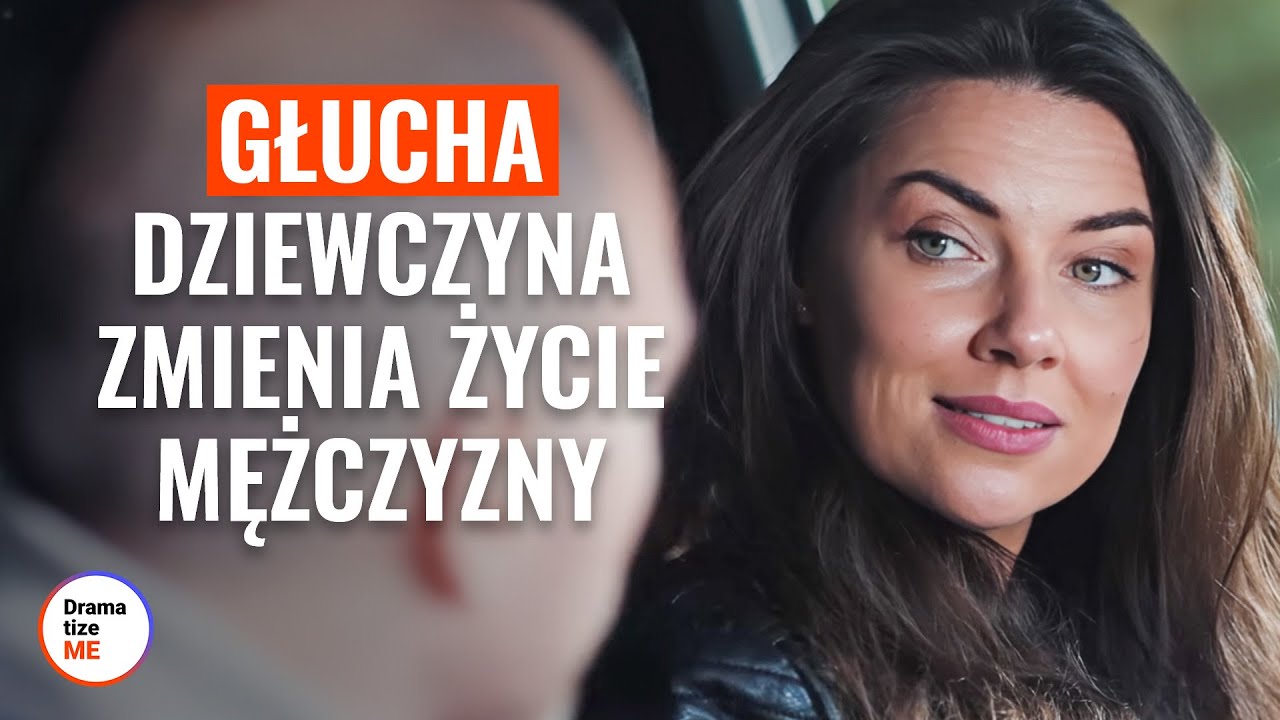 Głucha dziewczyna zmienia życie mężczyzny  | @DramatizeMe Polska