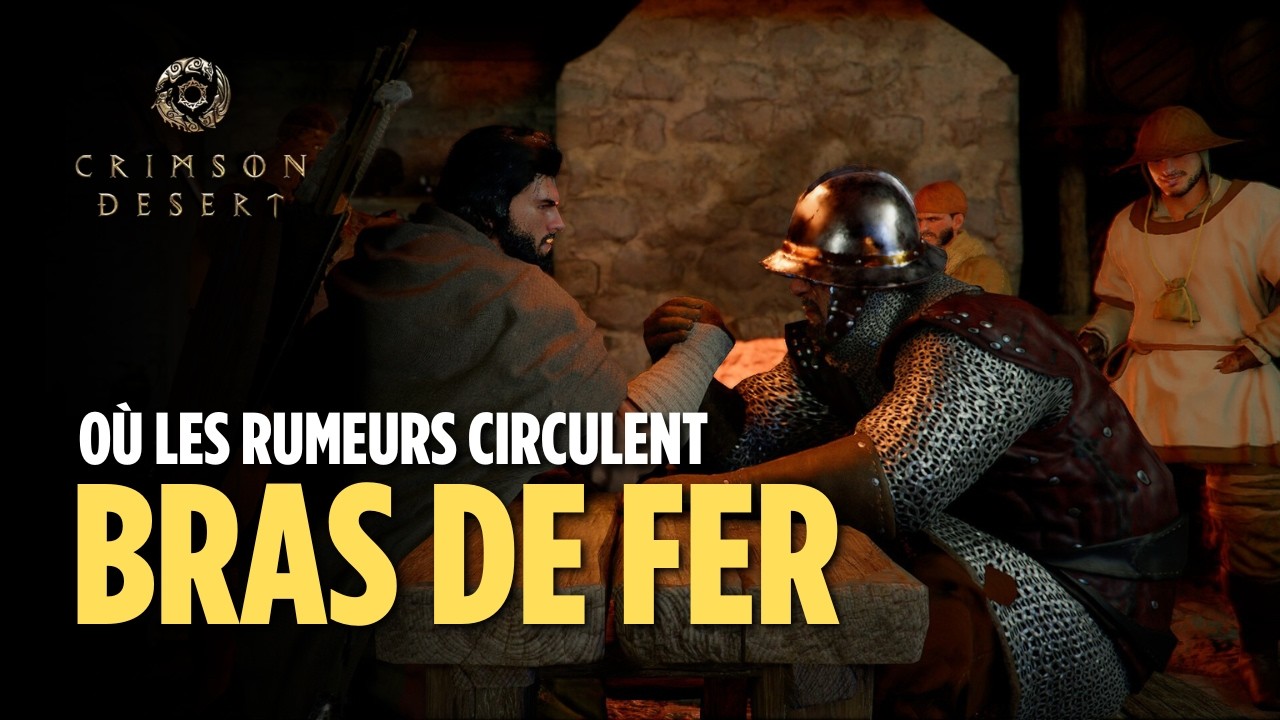 O&ugrave; les rumeurs circulent, bras de fer - Crimson Desert