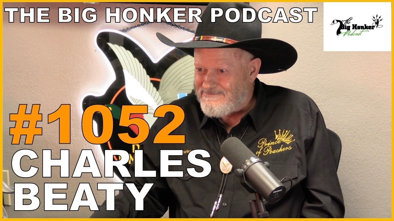 The Big Honker Podcast Episode #1052: Charles Beaty
