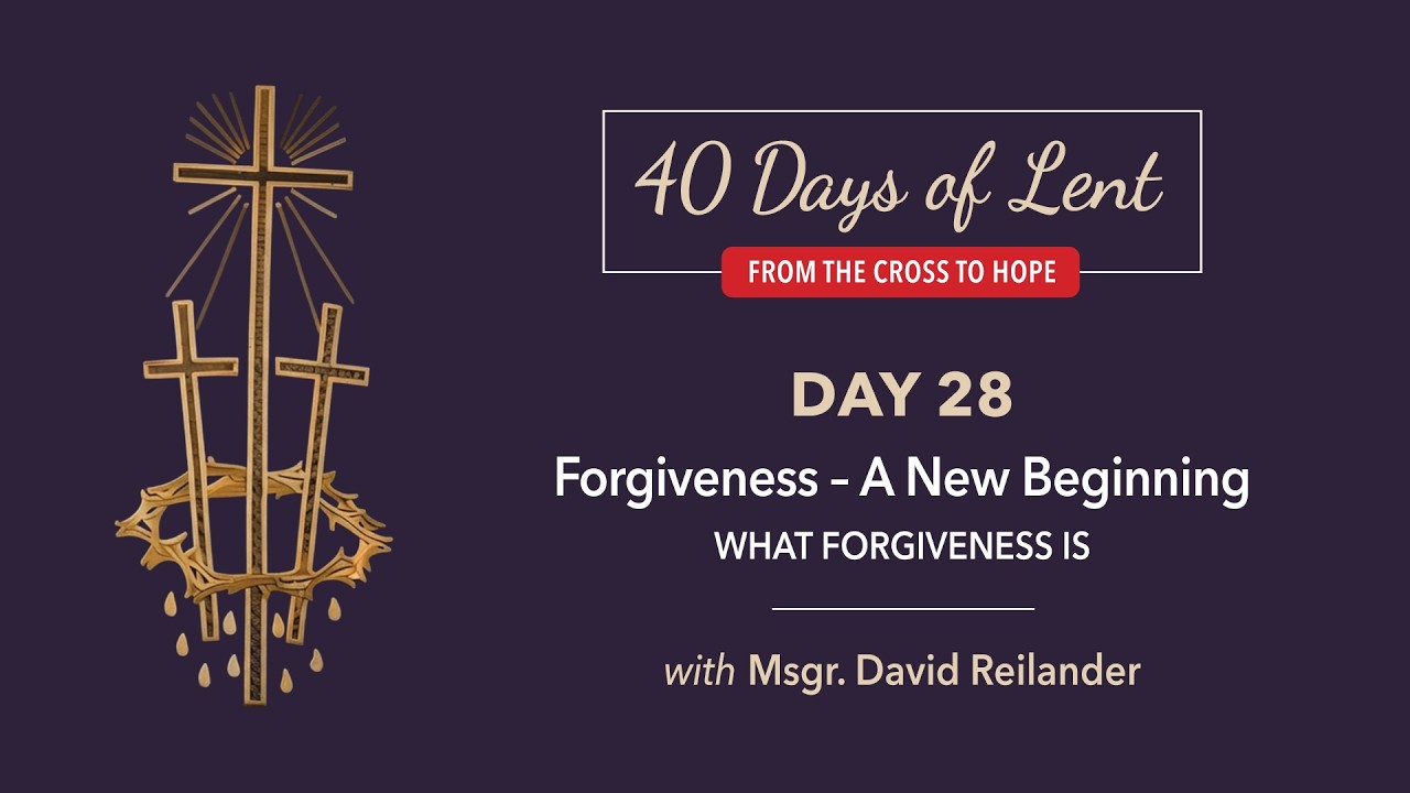Lenten Retreat Day 28: Msgr. David Reilander