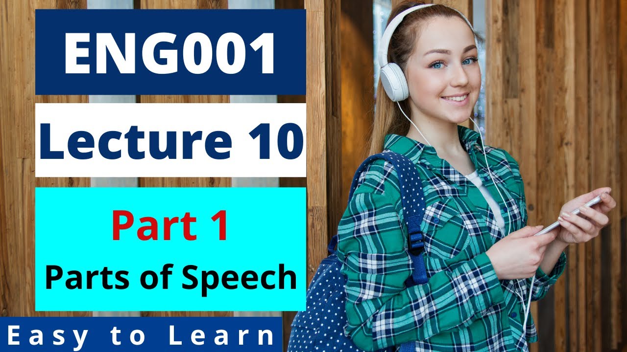 ENG001 | Lecture 10 | Part 1 | Parts of Speech | Urdu-Hindi | #EasyLearningClub