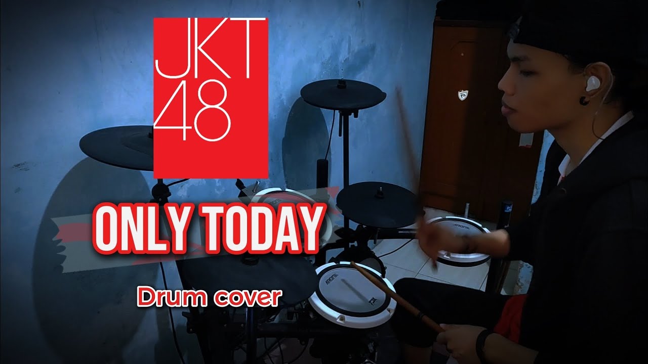 Drum cover | JKT48 - Only Today