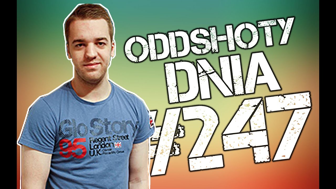 Oddshoty DNIA # 247 DYMY U NETRODALA/ARQUEL/LEH/MOOSKIE