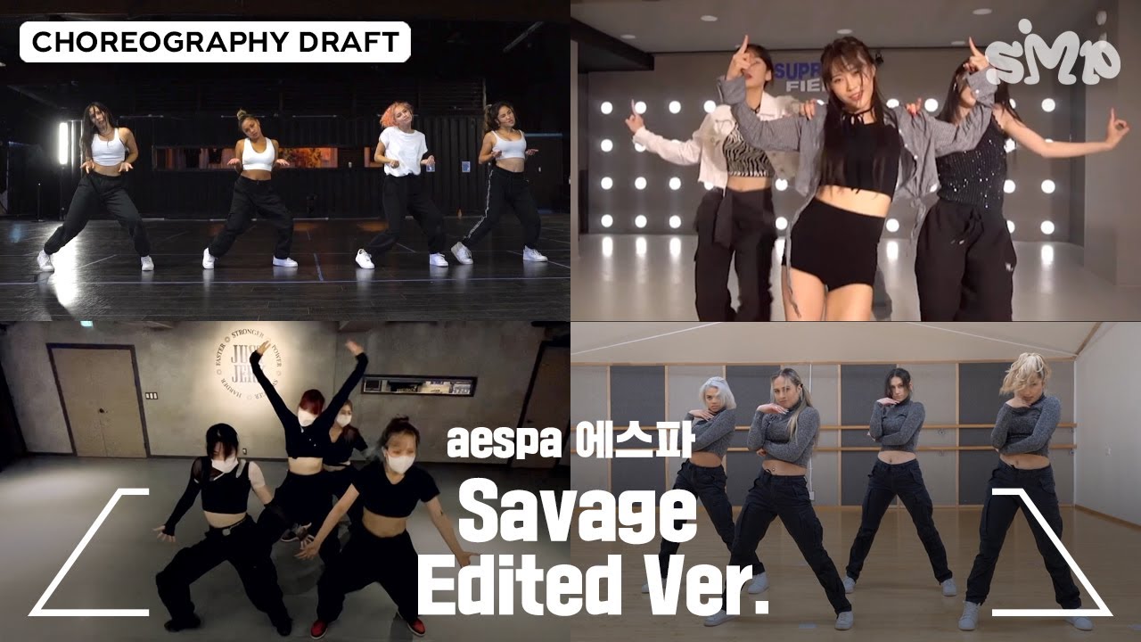 aespa 에스파 ‘Savage’ Choreography Draft (Edited Ver.)