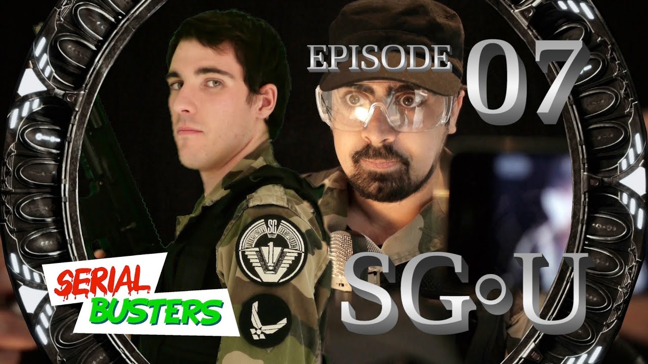 Serial Busters EP07 - Stargate Universe (Feat. Loli Taisen, Past, Songe Mensonge)