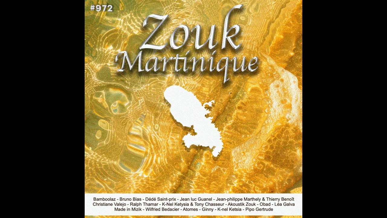 Zouk Martinique #972 (Full Album)