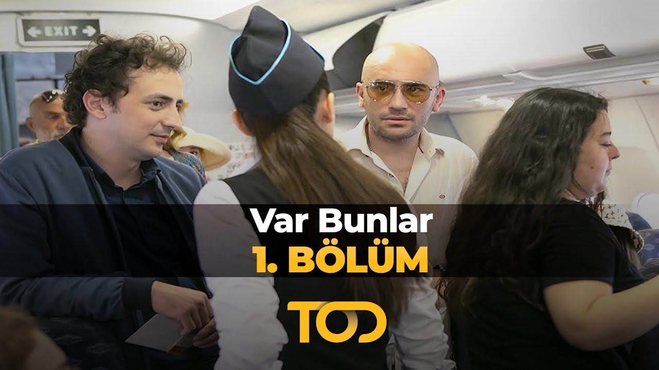 Var Bunlar 1. Bölüm