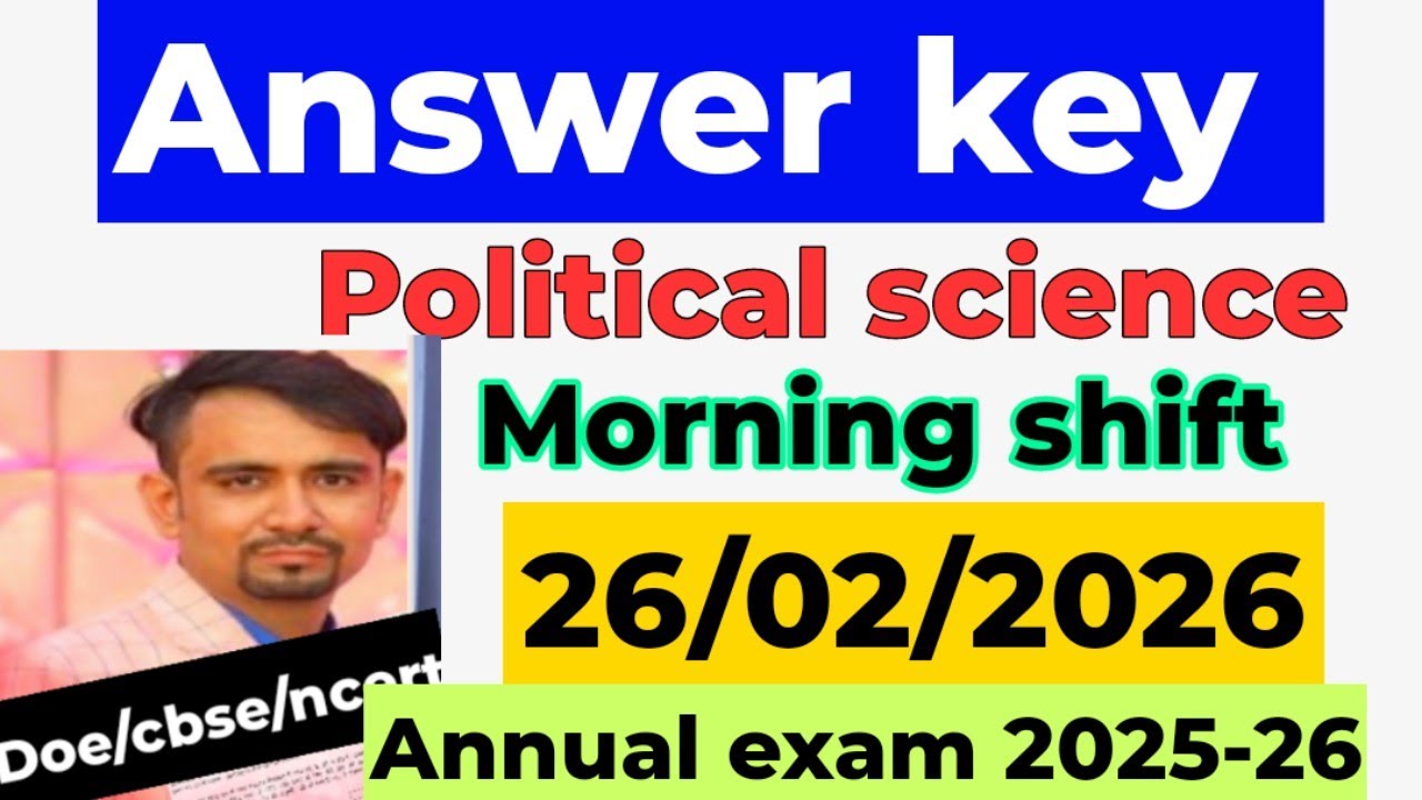 Political science Answer Key 2026 class 11 / morning shift/ annual exam 2025-26 /answer key 2026