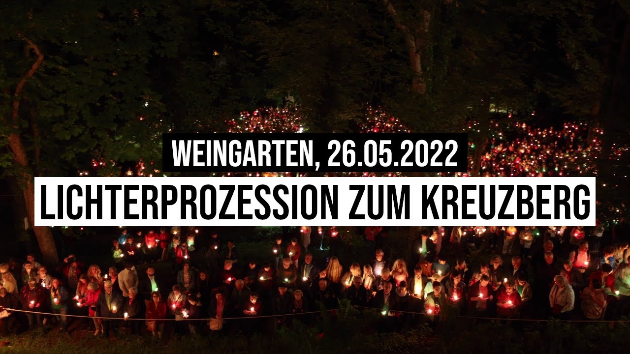 26.05.2022 Weingarten Christi Himmelfahrt Lichterprozession Kreuzberg/Abendmesse Basilika St. Martin