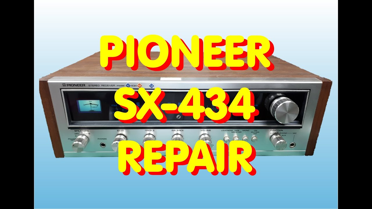 Pioneer SX434 Tuner Repair
