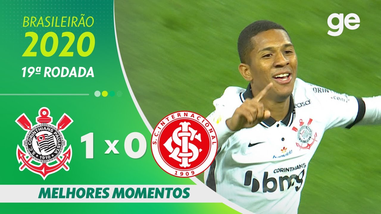 CORINTHIANS 1 X O INTERNACIONAL | MELHORES MOMENTOS | 19ª RODADA BRASILEIRÃO 2020 | ge.globo