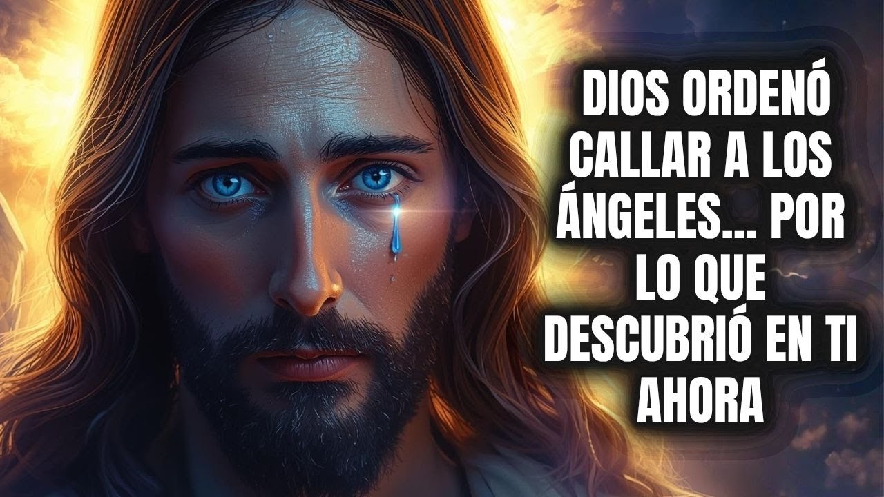 ⚡ DIOS ORDENÓ CALLAR A LOS ÁNGELES... POR LO QUE DESCUBRIÓ EN TI AHORA 🙏🔥