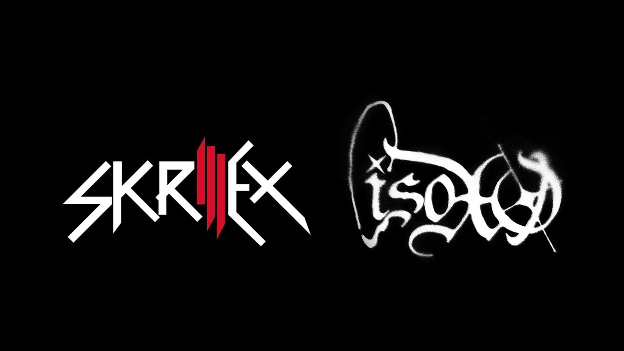 SKRILLEX & ISOXO - KILLERS ID (HIGH QUALITY) 