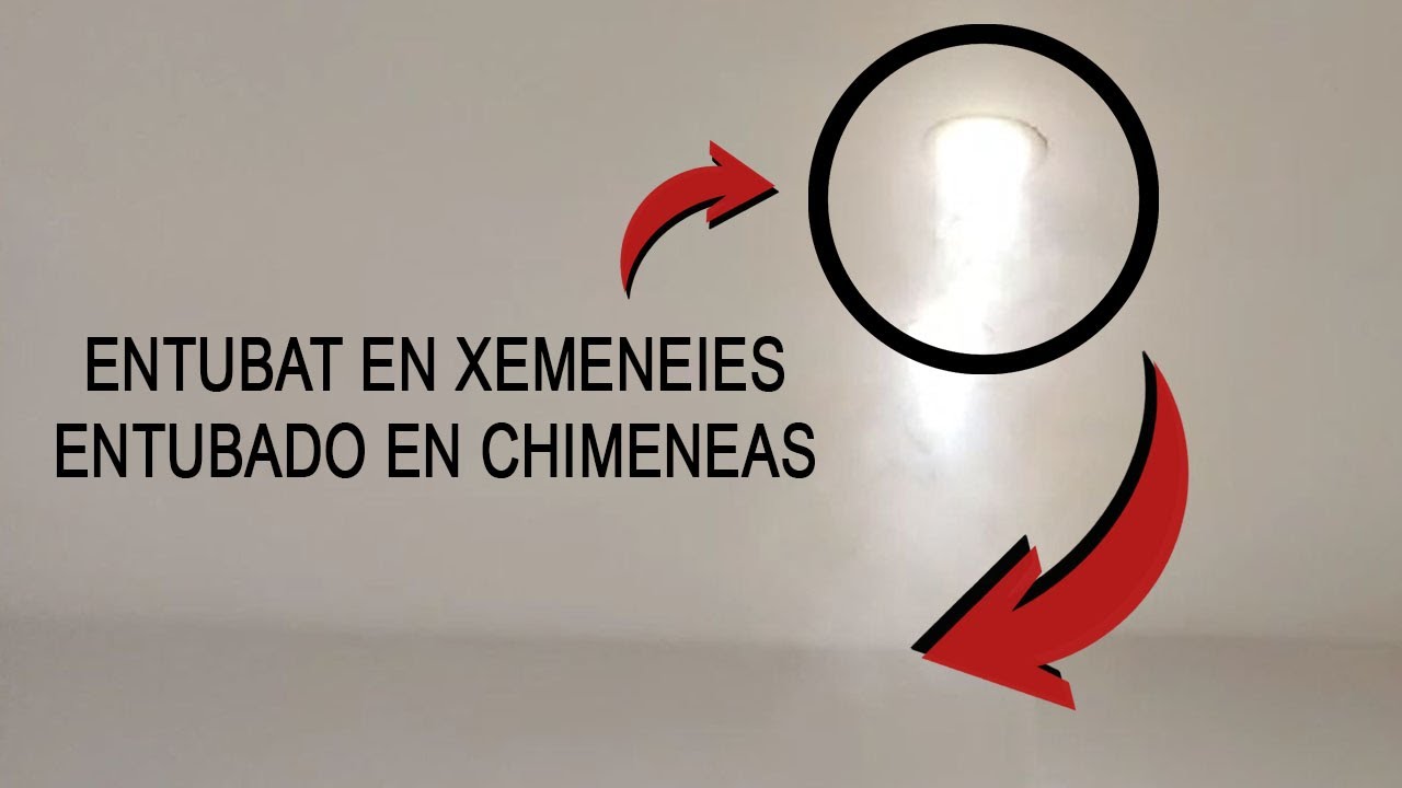 Entubat en Xemeneies / Entubado en Chimeneas || Estalz&iacute;