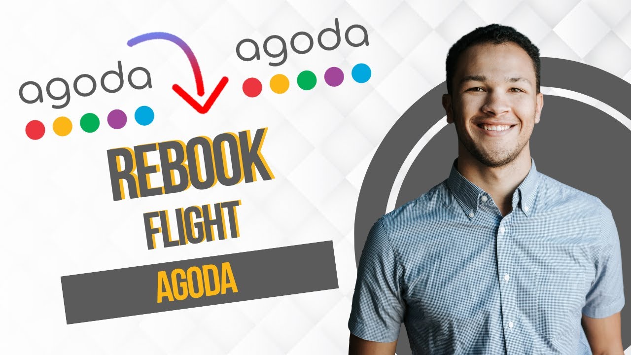 Как перебронировать авиабилет на Agoda (лучший способ)