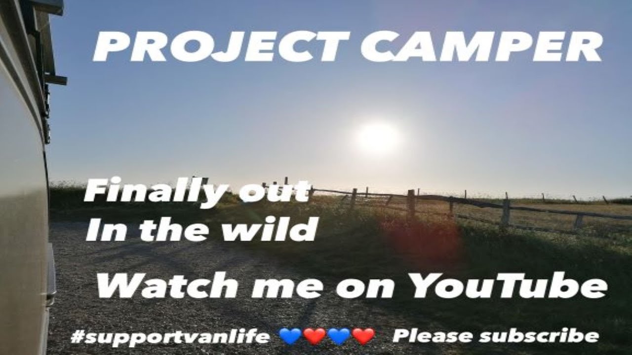 Wild camping Im out in Project Camper &pound;700 diy campervan #campervan #selfbuild