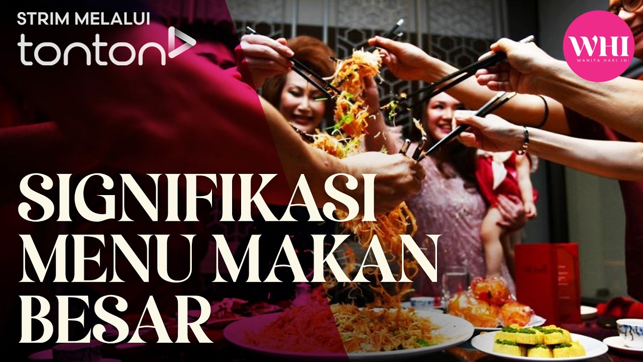[CLIP] WHI (17 Feb 2026): Signifikasi Menu Makan Besar | Tonton