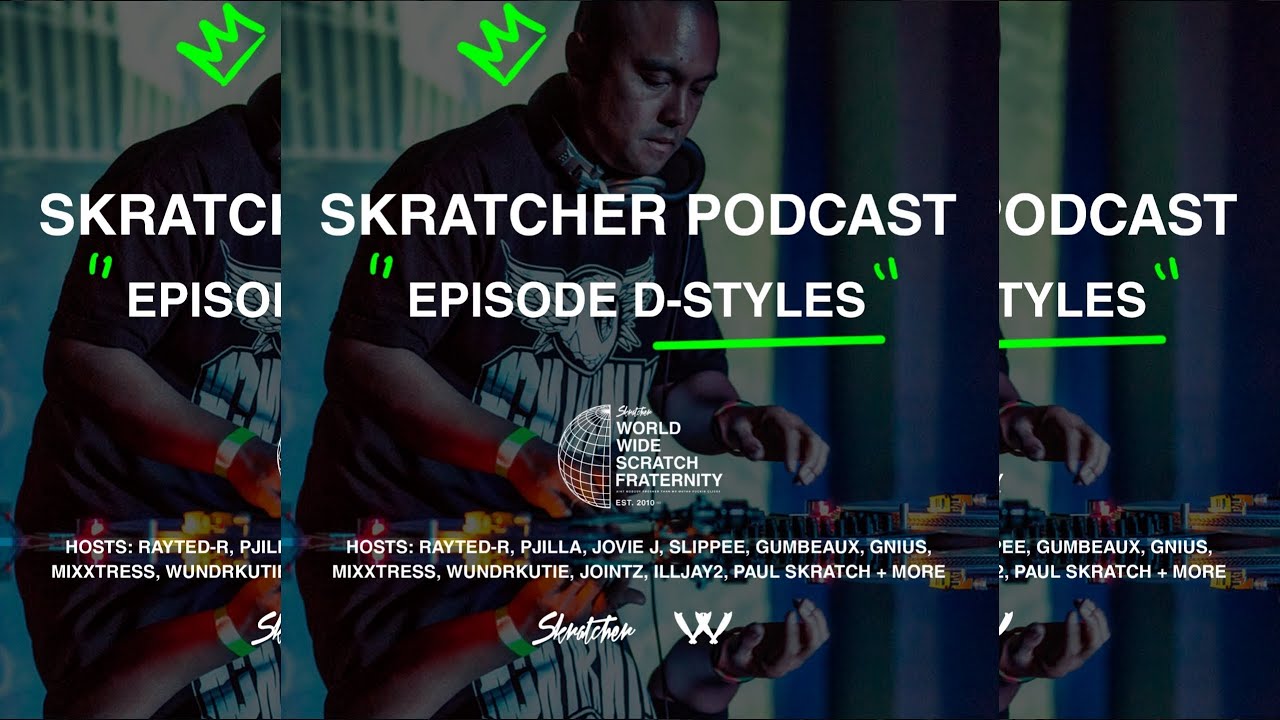 Skratcher Podcast S3 - Episode D-Styles