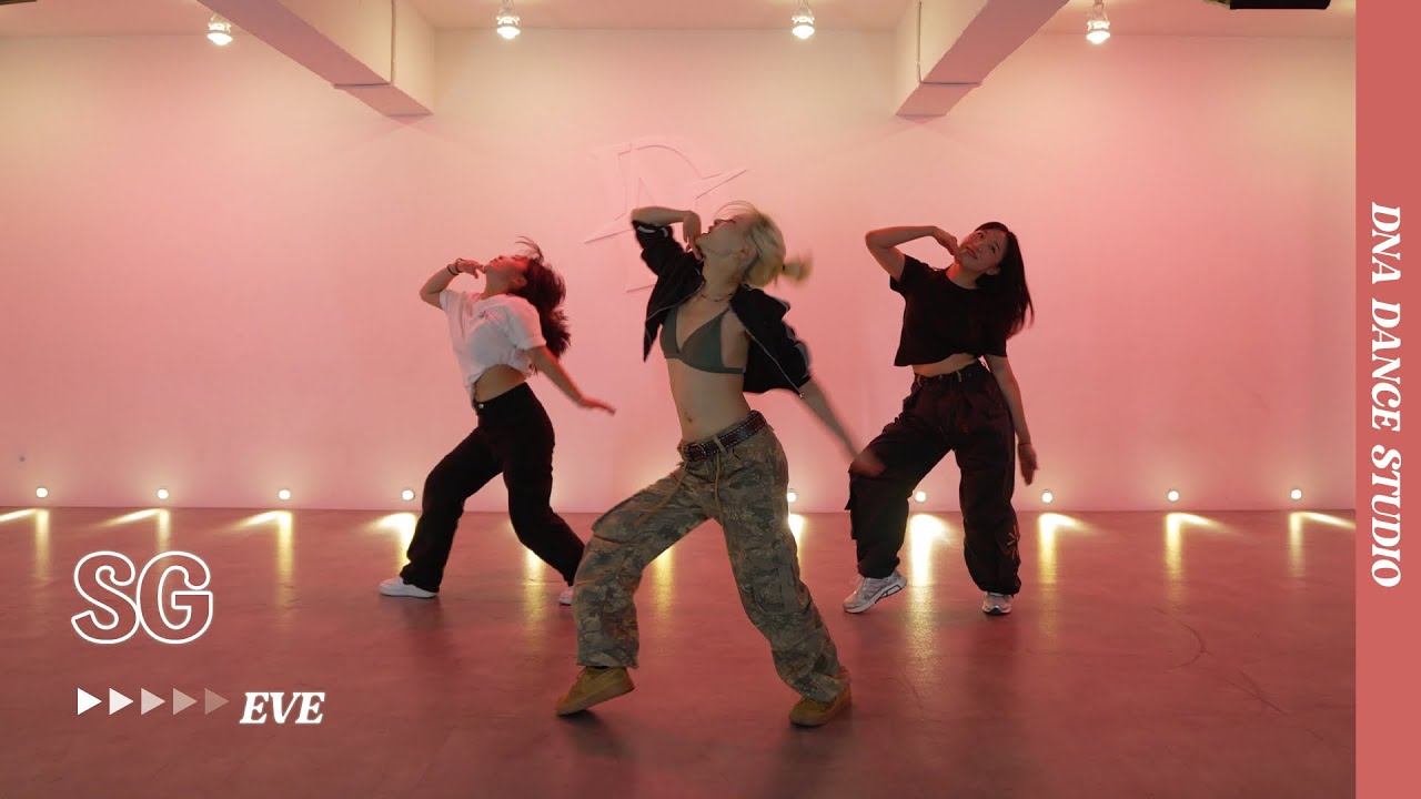 SG - DJ Snake, Ozuna, Megan Thee Stallion, LISA of BLACKPINK | EVE Choreography | DNA Dance Studio