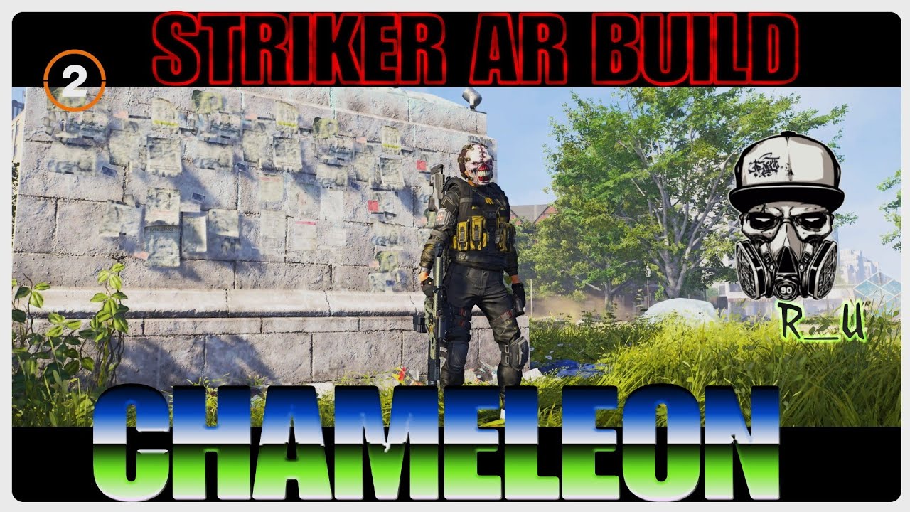 DIVISION 2- CHAMELEON STRIKER BUILD