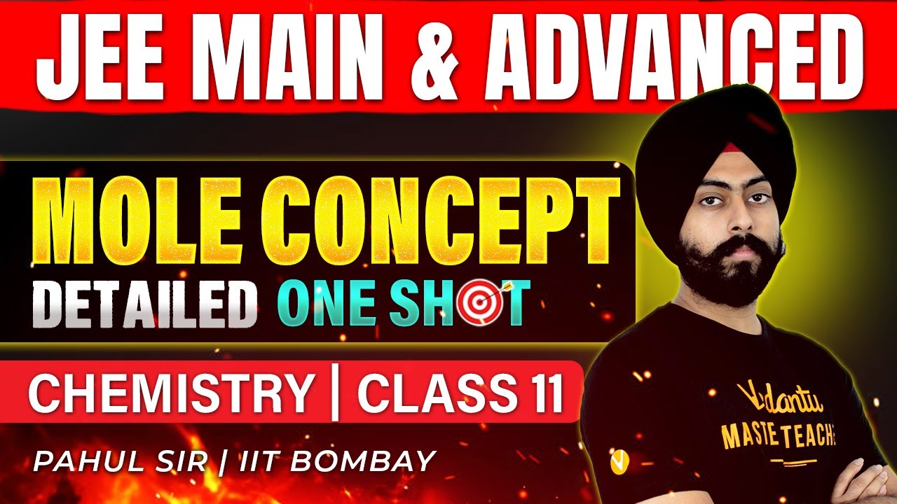 Class 11 Chemistry | Mole Concept | One Shot | JEE 2025 | JEE 2026 | Pahul Sir | Vedantu JEE