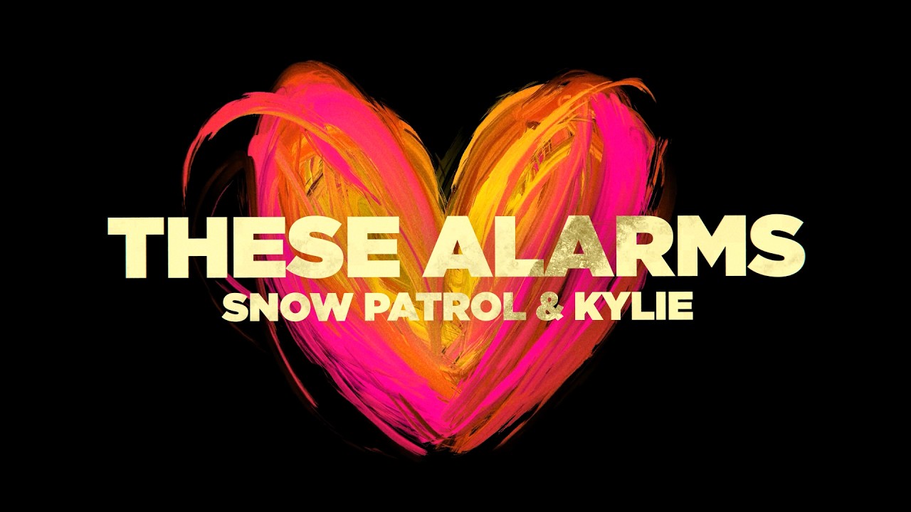 Snow Patrol i Kylie Minogue - These Alarms (tekst piosenki)